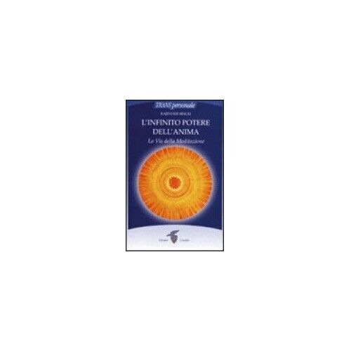 LIBRO L''INFINITO POTERE DELL''ANIMA - RAJINDER. SINGHJ