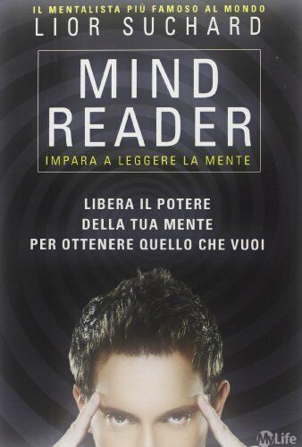 9788863862065 Mind reader. Impara a leggere la mente - Lior Suchard,I. Ortolina