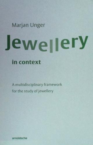 Marjan Unger Jewellery in Context (Tascabile)