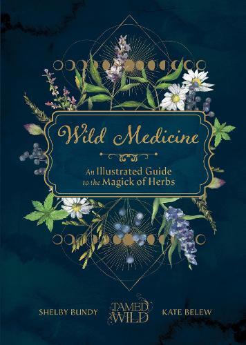 Shelby Bundy Kate Belew Wild Medicine (Copertina rigida)