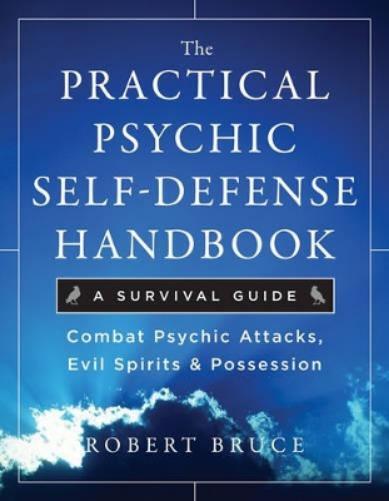 Robert  Bruce Practical Psychic Self-Defense Handbook (Tascabile)
