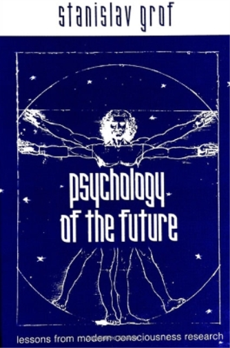 Stanislav Grof Psychology of the Future (Tascabile)