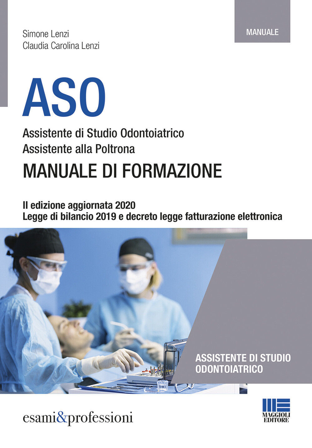 ASO. Assistente di studio odontoiatrico. Assistente alla poltrona. Manuale...