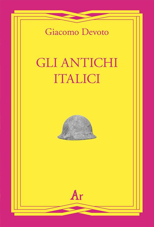 Libri Giacomo Devoto - Gli Antichi Italici