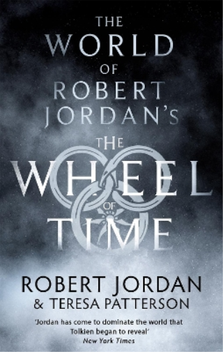 Robert Jordan Teresa Patt The World Of Robert Jordan's The Wheel Of (Tascabile)