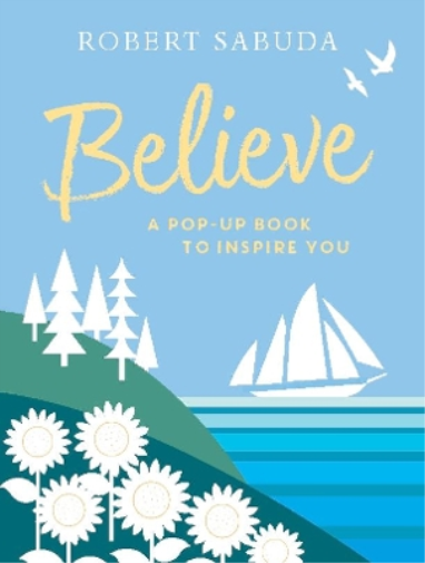 Robert Sabuda Believe (Copertina rigida)