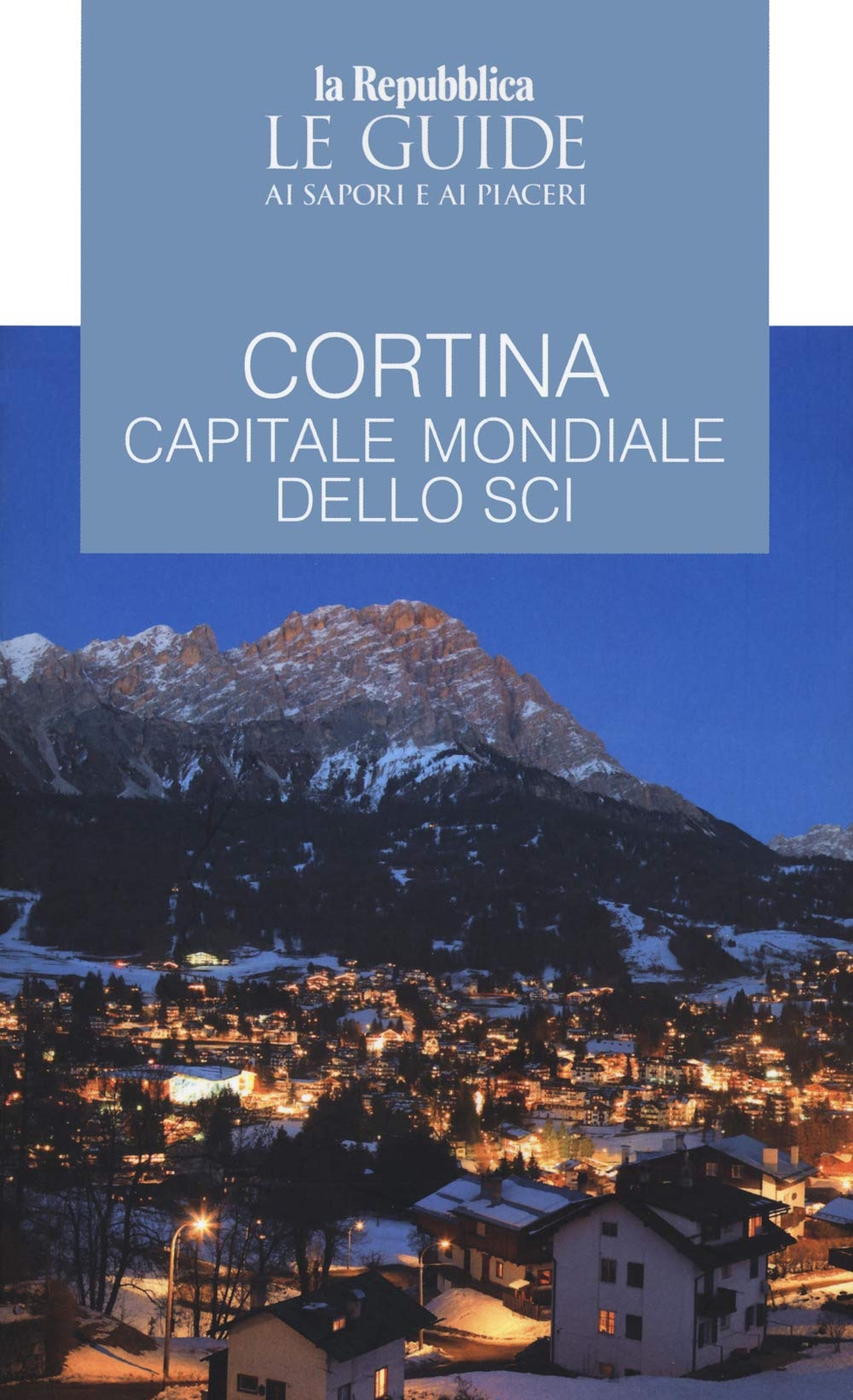 9788836150656 Cortina. Guida ai sapori e ai piaceri