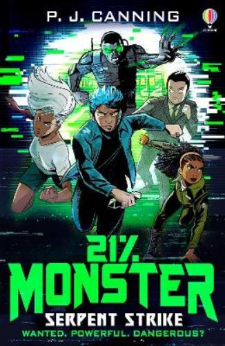 P.J. Canning 21% Monster: Serpent Strike (Tascabile) 21% Monster
