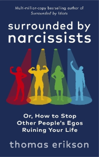 Thomas Erikson Surrounded by Narcissists (Tascabile)