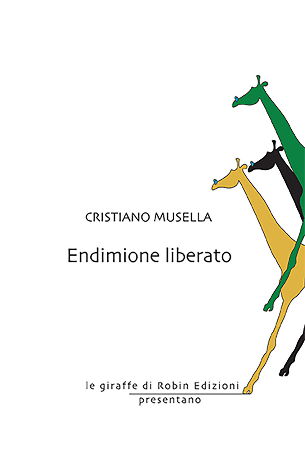 Libri Musella Cristiano - Endimione Liberato