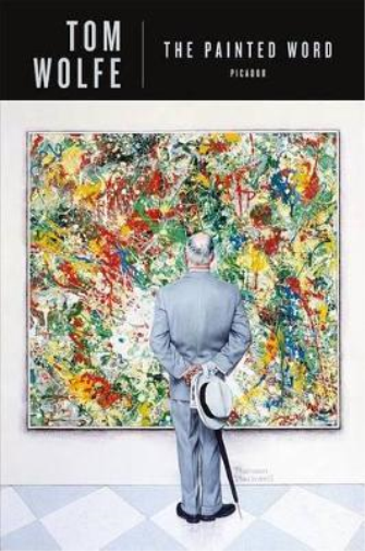 Tom Wolfe The Painted Word (Tascabile)