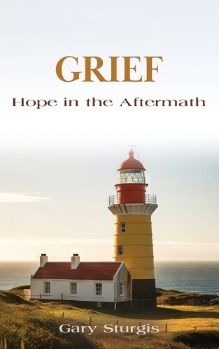 Gary Sturgis Grief (Tascabile)