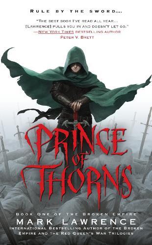 Mark Lawrence Prince of Thorns (Tascabile) Broken Empire