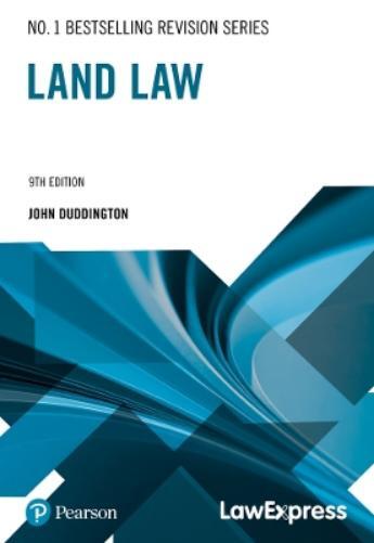 John Duddington Law Express Revision Guide: Land Law (Revision Guide (Tascabile)