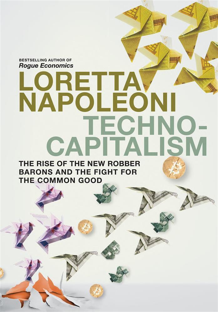 Technocapitalism: the rise of the new robber barons and the fight for the ...