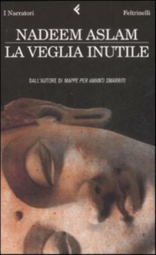 La veglia inutile - Aslam Nadeem