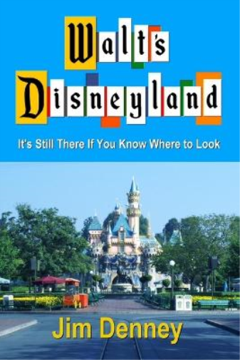 Jim Denney Walt's Disneyland (Tascabile)
