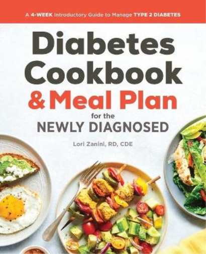 Lori Zanini RD, The Diabetic Cookbook and Meal Plan for the Newly Di (Tascabile)
