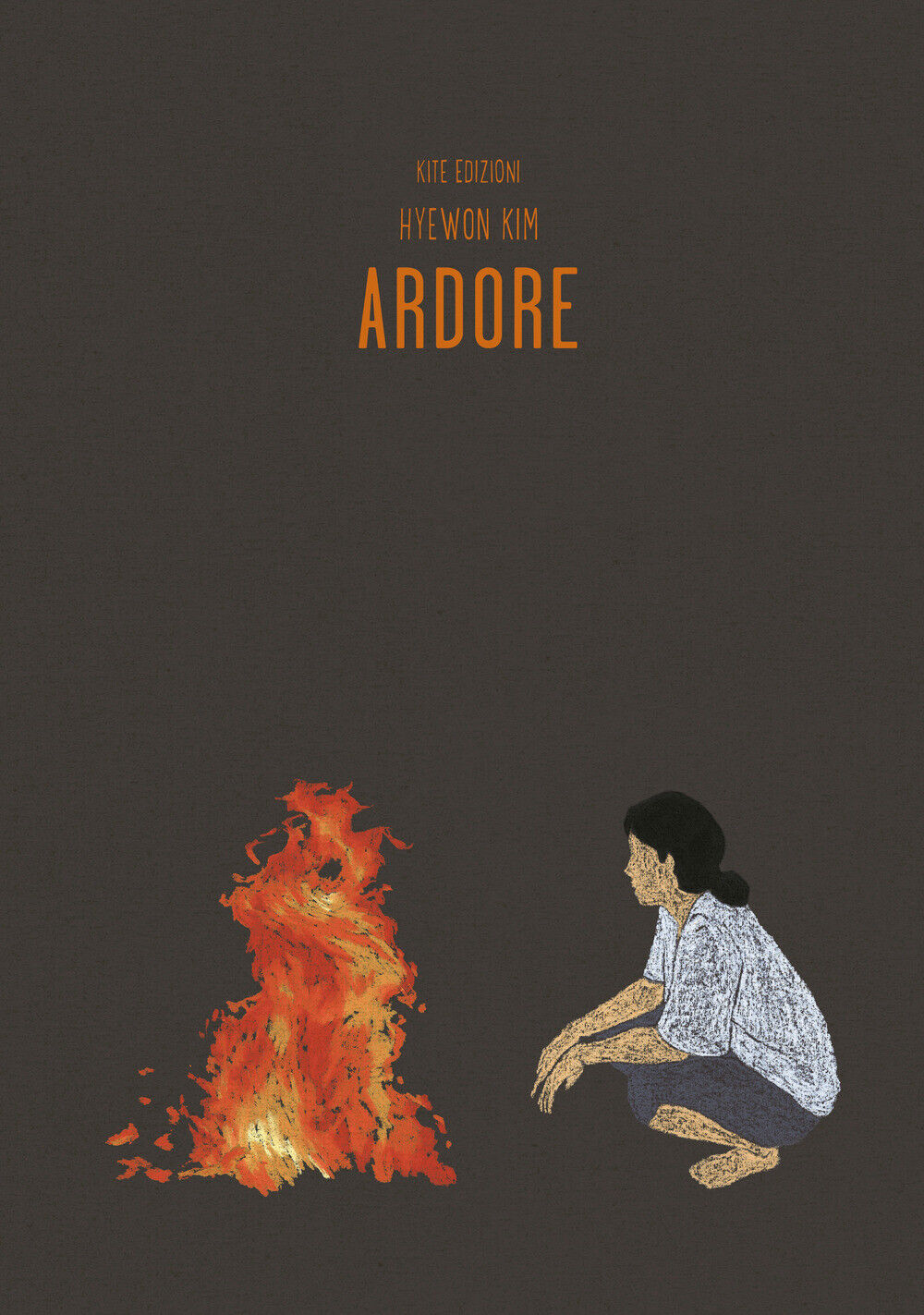 Ardore. Ediz. illustrata - Kim Hyewon