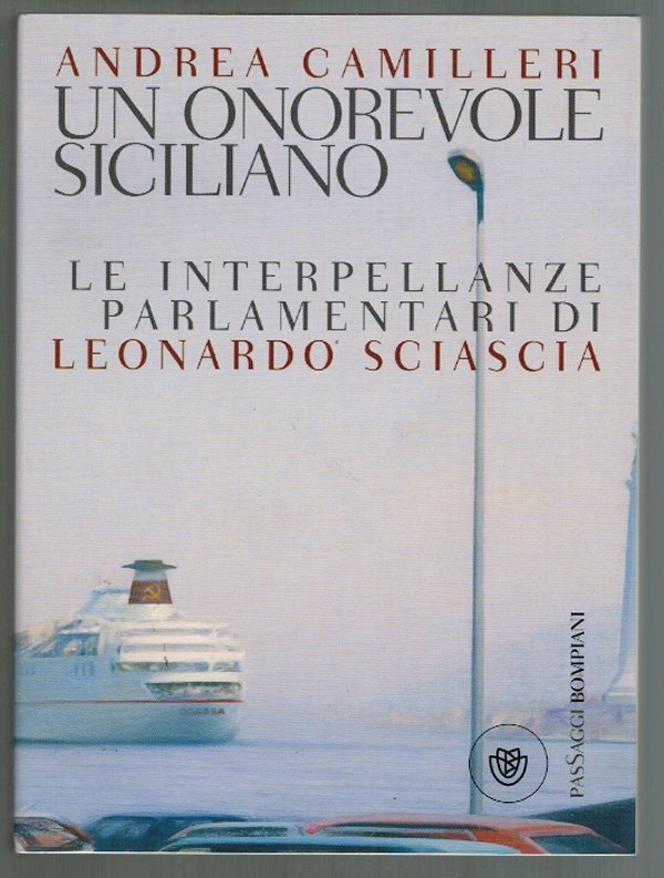 Andrea Camilleri - Un Onorevole Siciliano Sciascia Bompiani