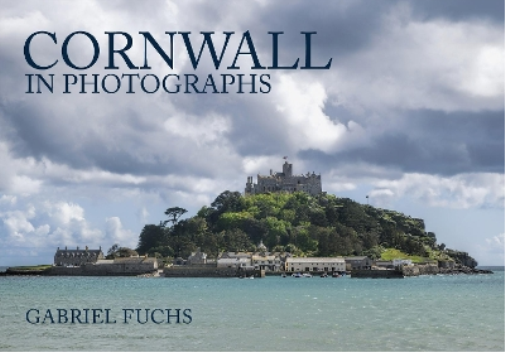 Gabriel Fuchs Cornwall in Photographs (Tascabile) In Photographs