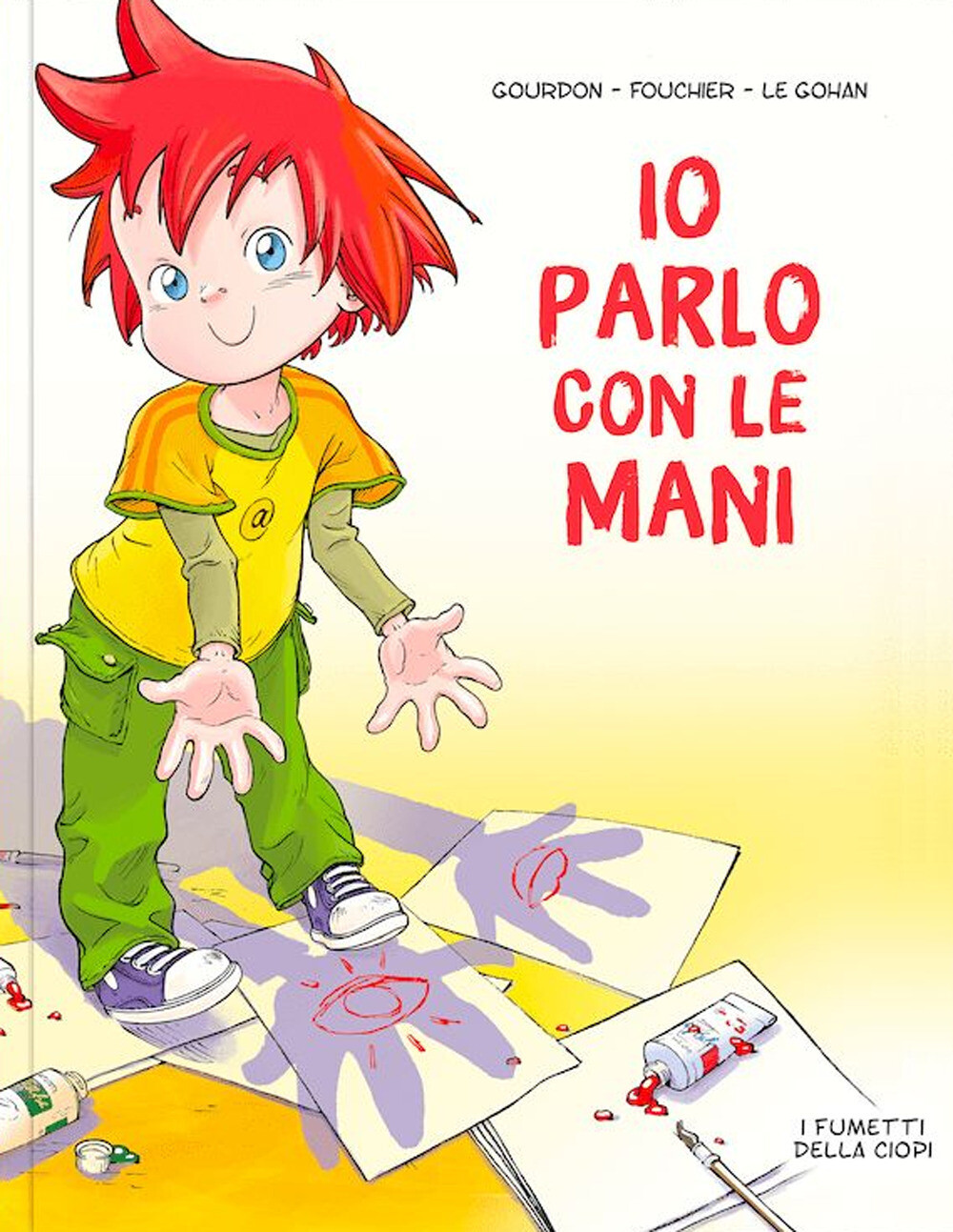 Io parlo con le mani - Gourdon Bénédicte, Fouchier Malika