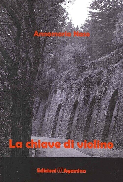 La chiave di violino - [Edizioni Agemina]