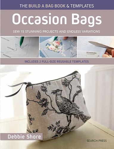 Debbie Shore The Build a Bag Book: Occasion Bags (paperback edition) (Tascabile)