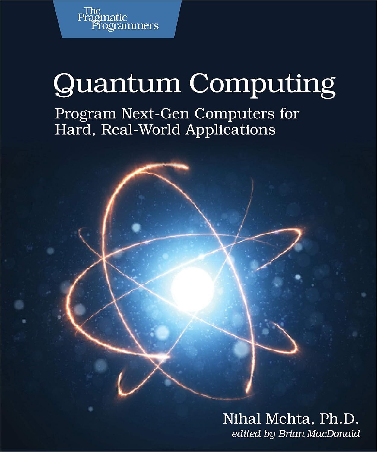 9781680507201 Quantum Computing: Program Next-Gen Computers for ... Applications