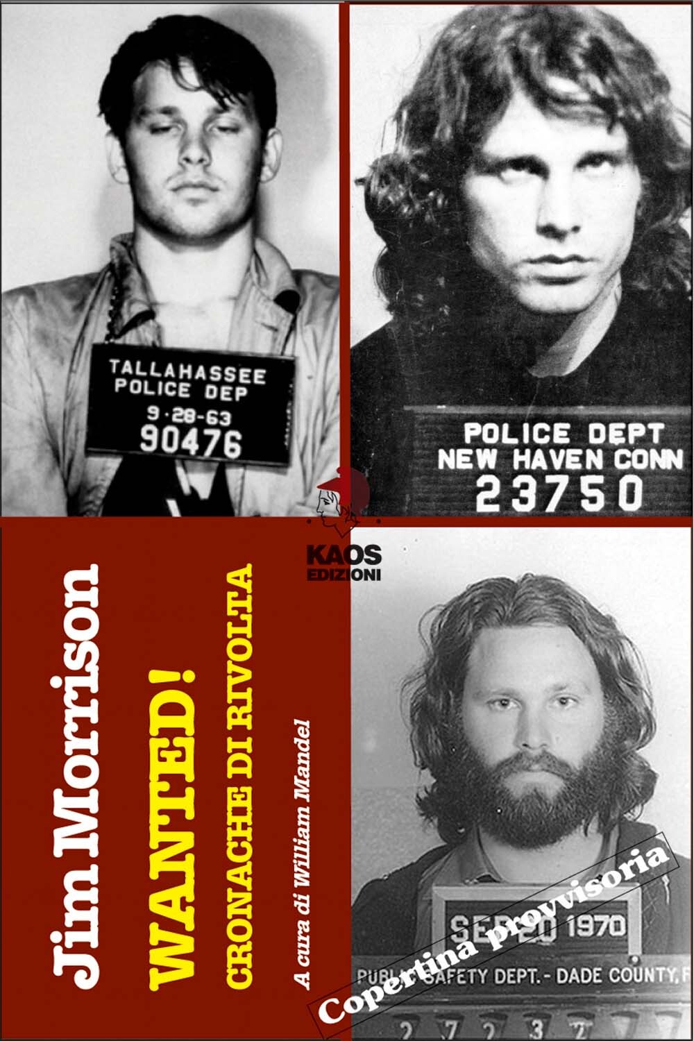 Libri Jim Morrison Wanted! Cronache Di Rivolta