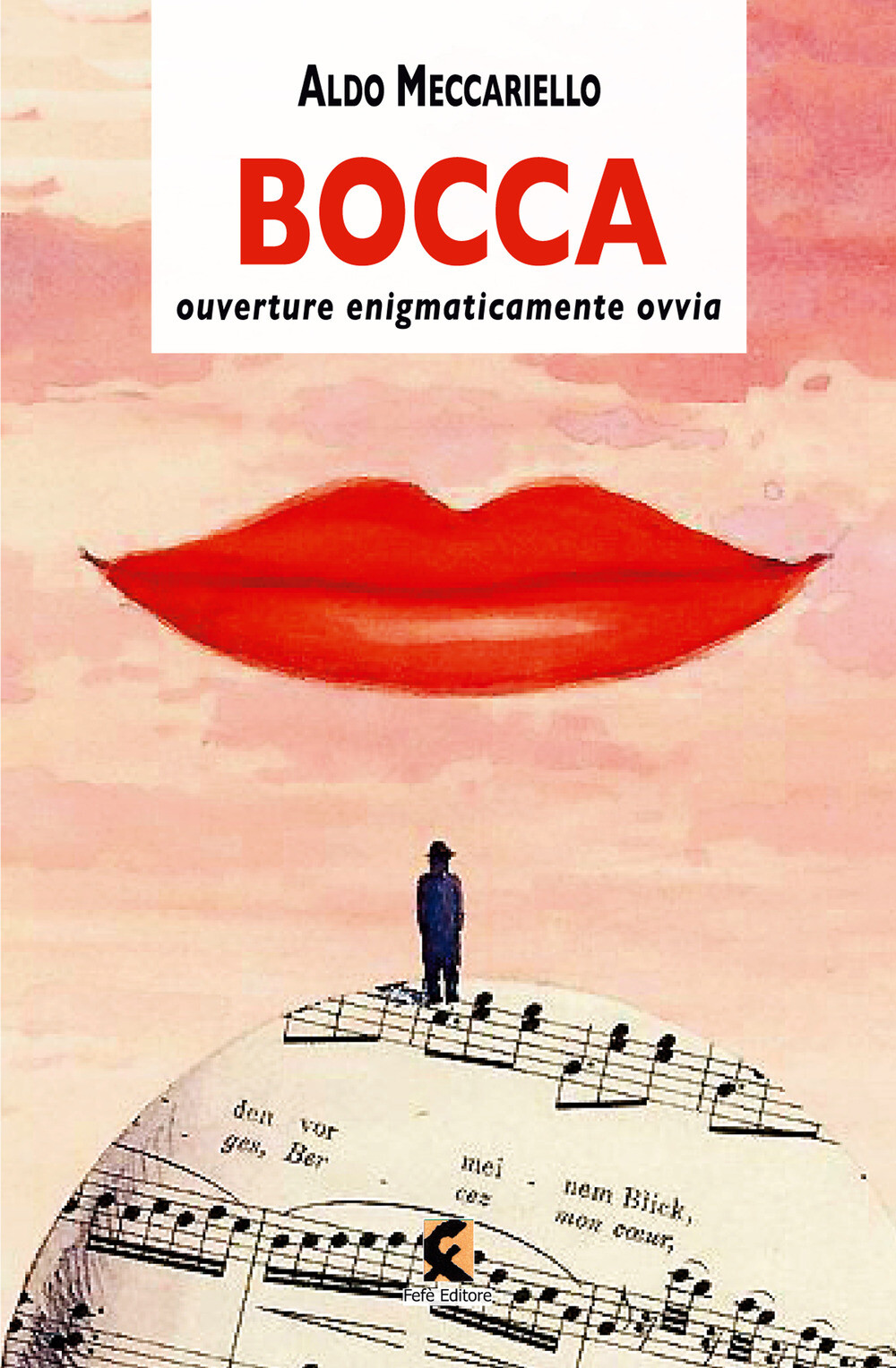 Libri Aldo Meccariello - Bocca. Ouverture Enigmaticamente Ovvia