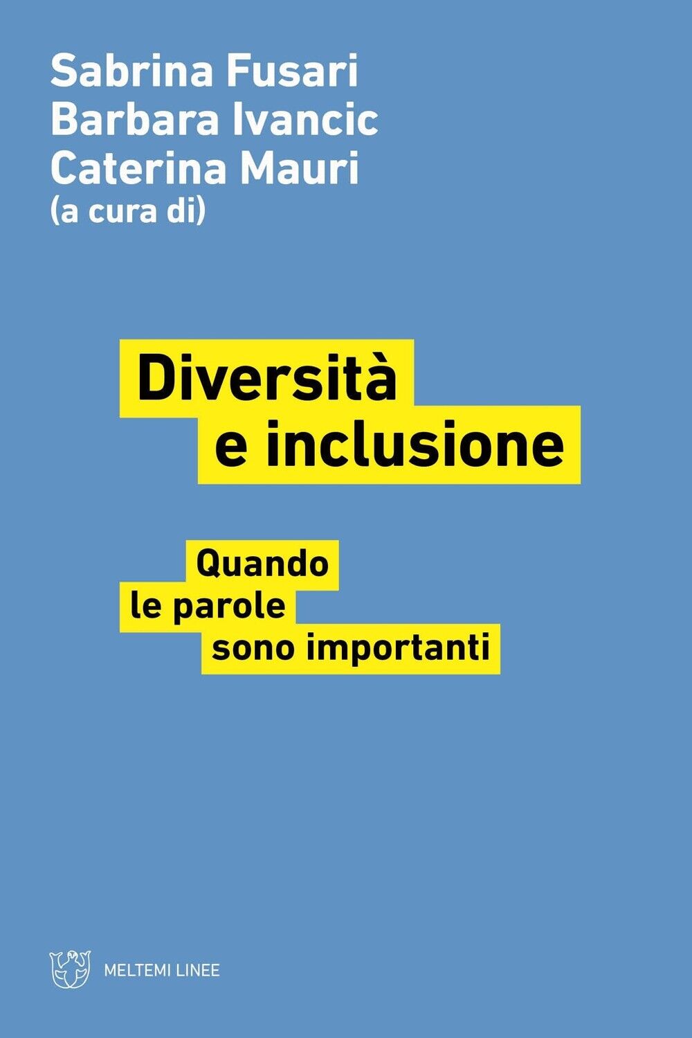 Diversità e inclusione - [Meltemi Editore]