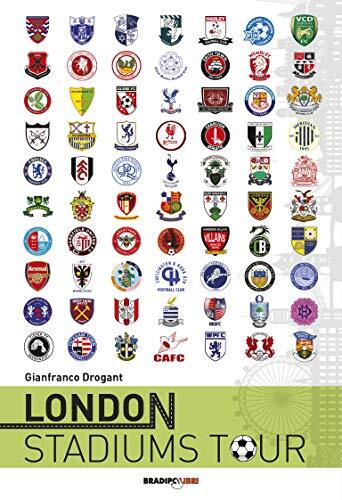 9788899146665 London stadiums tour. Ediz. italiana - Gianfranco Drogant