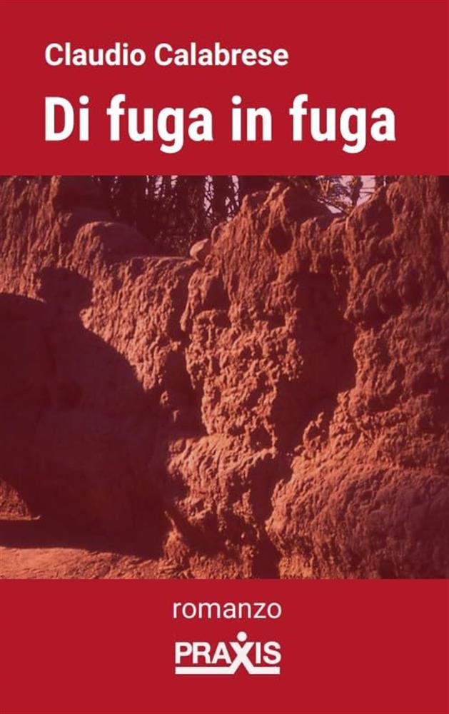 Di fuga in fuga - Calabrese Claudio