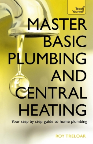 Roy Treloar Master Basic Plumbing And Central Heating (Tascabile)