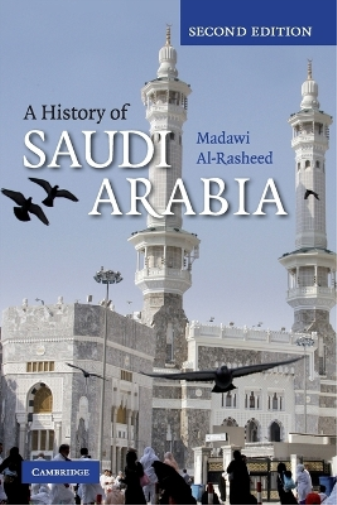 Madawi al-Rasheed A History of Saudi Arabia (Tascabile)