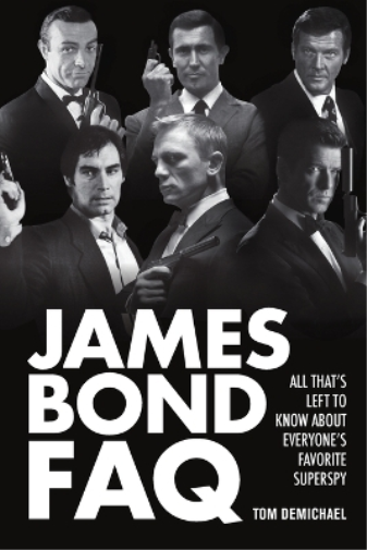 Tom DeMichael James Bond FAQ (Tascabile) FAQ