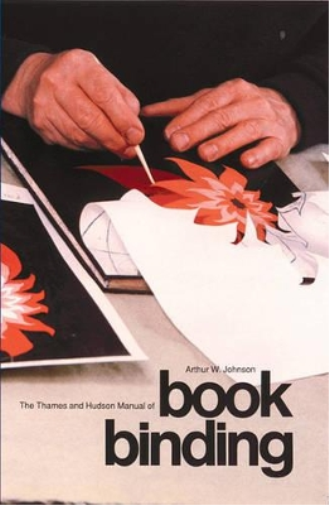 Arthur W. Johnson Manual of Bookbinding (Tascabile) Thames & Hudson Manuals