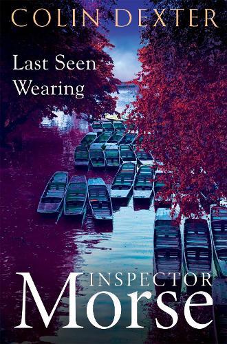 Colin Dexter Last Seen Wearing (Tascabile)