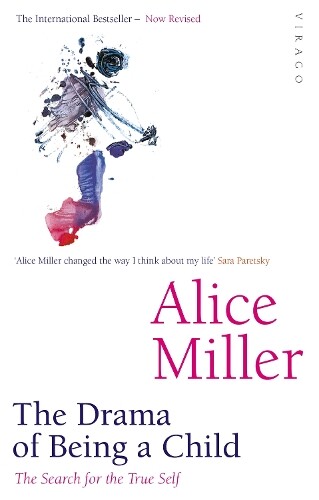 Alice Miller The Drama Of Being A Child (Tascabile)