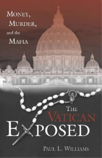 Paul L. Williams The Vatican Exposed (Copertina rigida)
