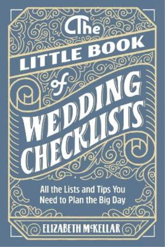Elizabeth McKellar The Little Book of Wedding Checklists (Tascabile)