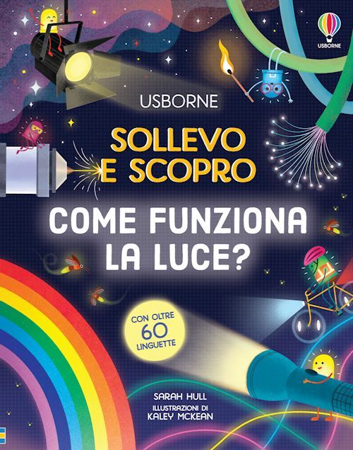 COME FUNZIONA LA LUCE?  - HULL SARAH - USBORNE