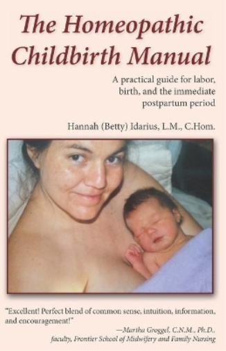 LM Chom Idarius The Homeopathic Childbirth Manual (Tascabile)