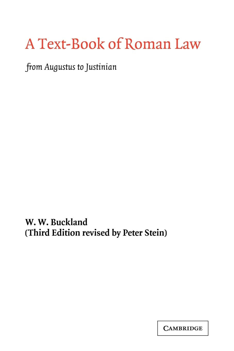 A Text-Book of Roman Law - W. W. Buckland - Cambridge, 2022