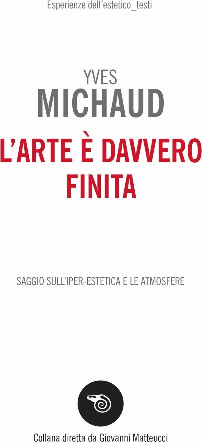 Libri Yves Michaud - L' Arte E Davvero Finita