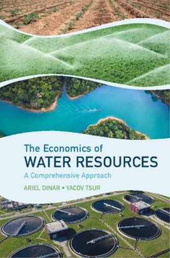 Yacov Tsur Ariel Dinar The Economics of Water Resources (Tascabile)