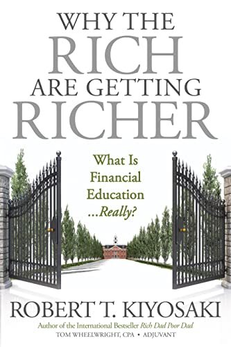 Kiyosaki, R Why The Rich Are Getting Richer Book NUOVO