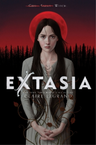 Claire Legrand Extasia (Tascabile)