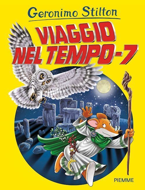 VIAGGIO NEL TEMPO 7  - STILTON GERONIMO - Piemme
